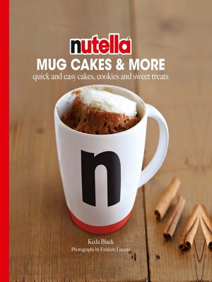 cover image of Nutella Mug Cakes and More